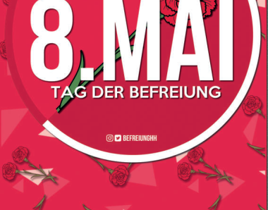 Der 8. Mai – ein Tag, um die Befreiung vom Faschismus zu feiern und aus der Geschichte zu lernen!
